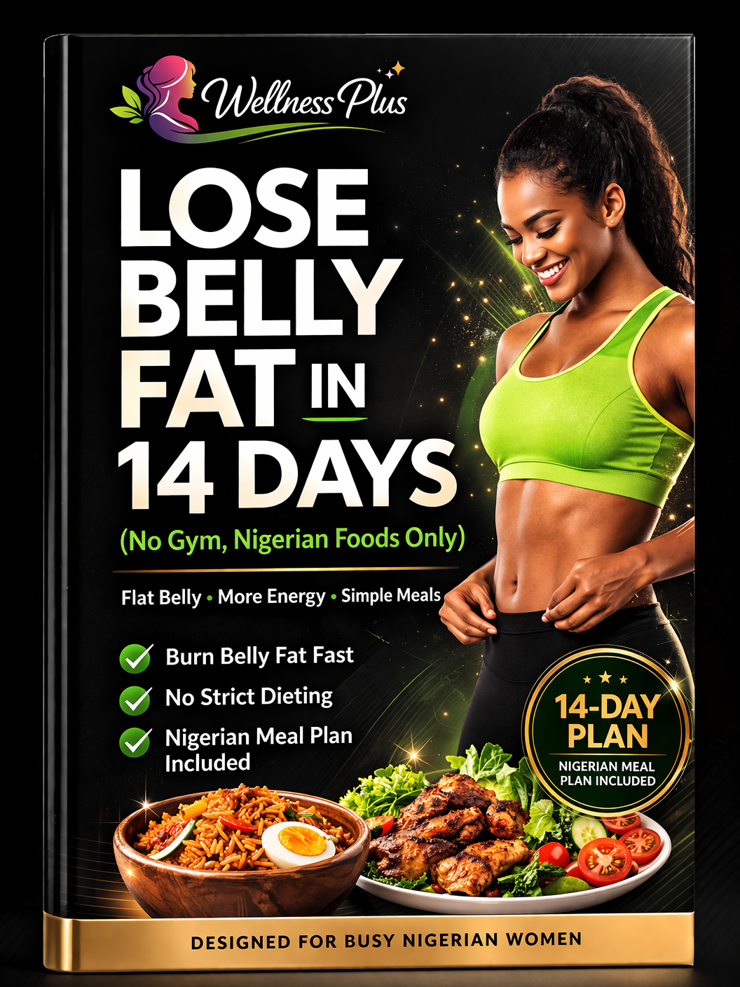 Lose Belly Fat in 14 Days (No Gym, Nigerian Foods Only)